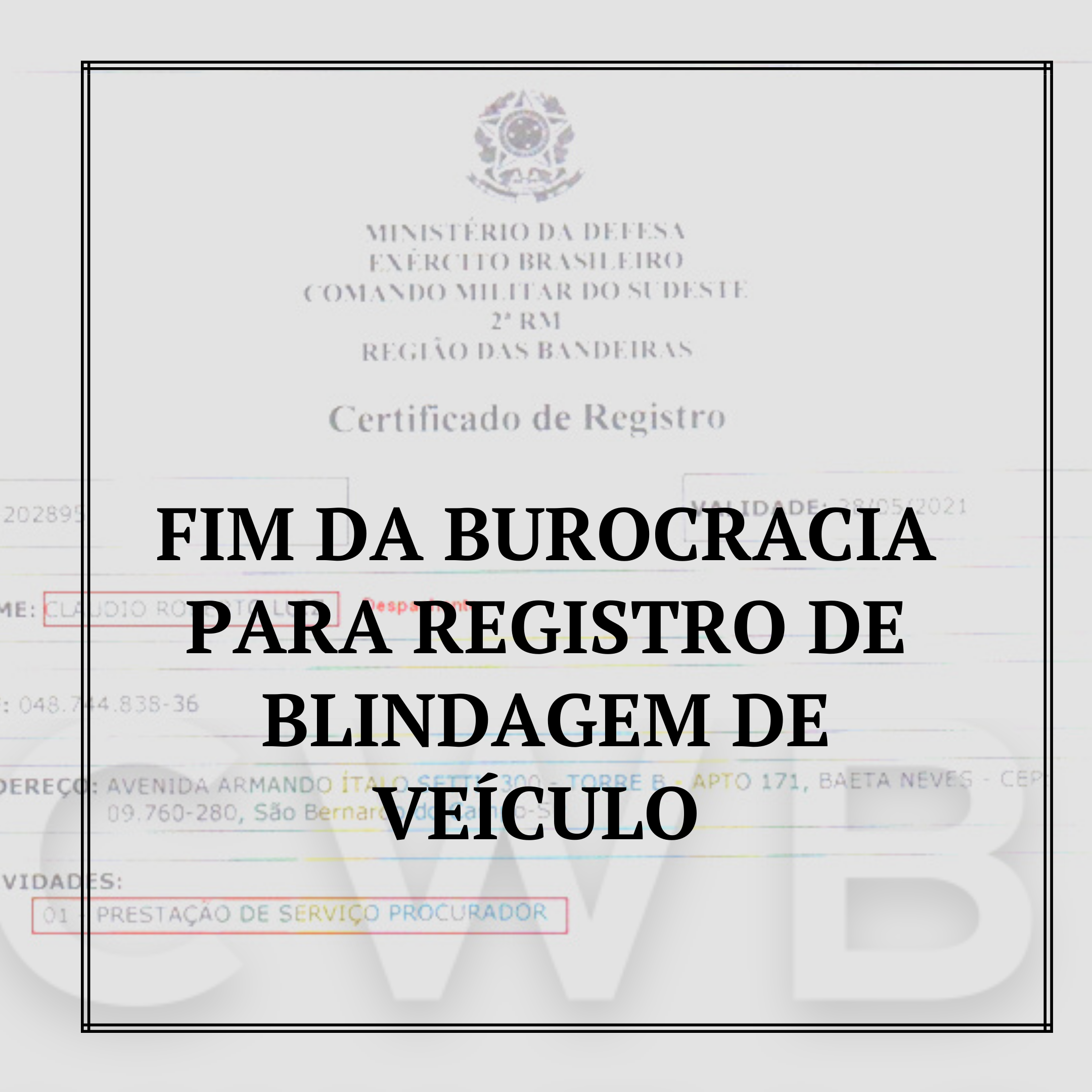FIM DA BUROCRACIA PARA REGISTRO DE BLINDAGEM DE VEÍCULO - CWB Multas