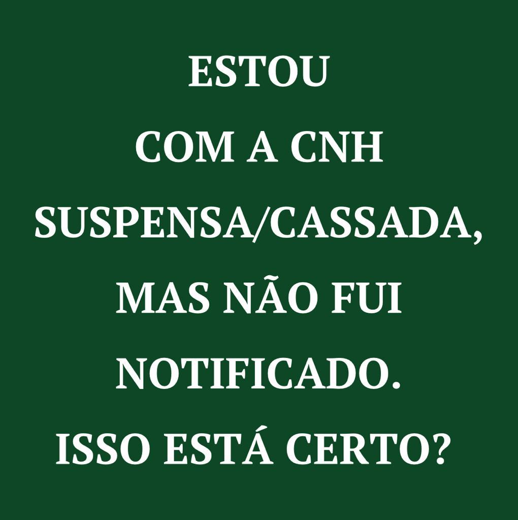 notificada da suspensão da CNH