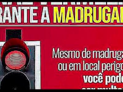FURAR SINAL VERMELHO DE MADRUGADA - É POSSÍVEL RECORRER
