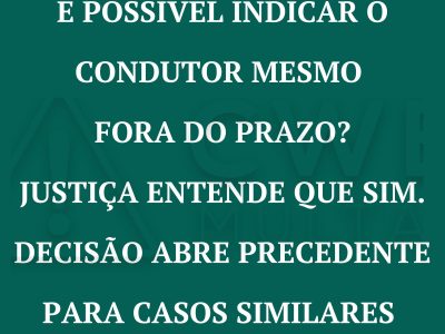 indicar condutor fora do prazo